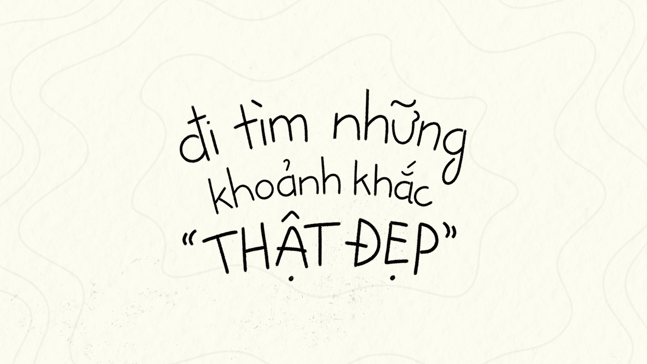 Khoảnh khắc đẹp là gì?
