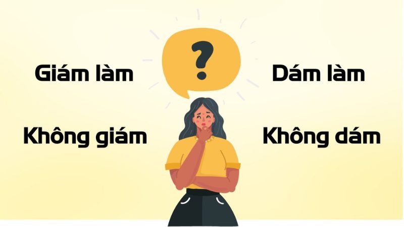 Không giám hay là không dám?