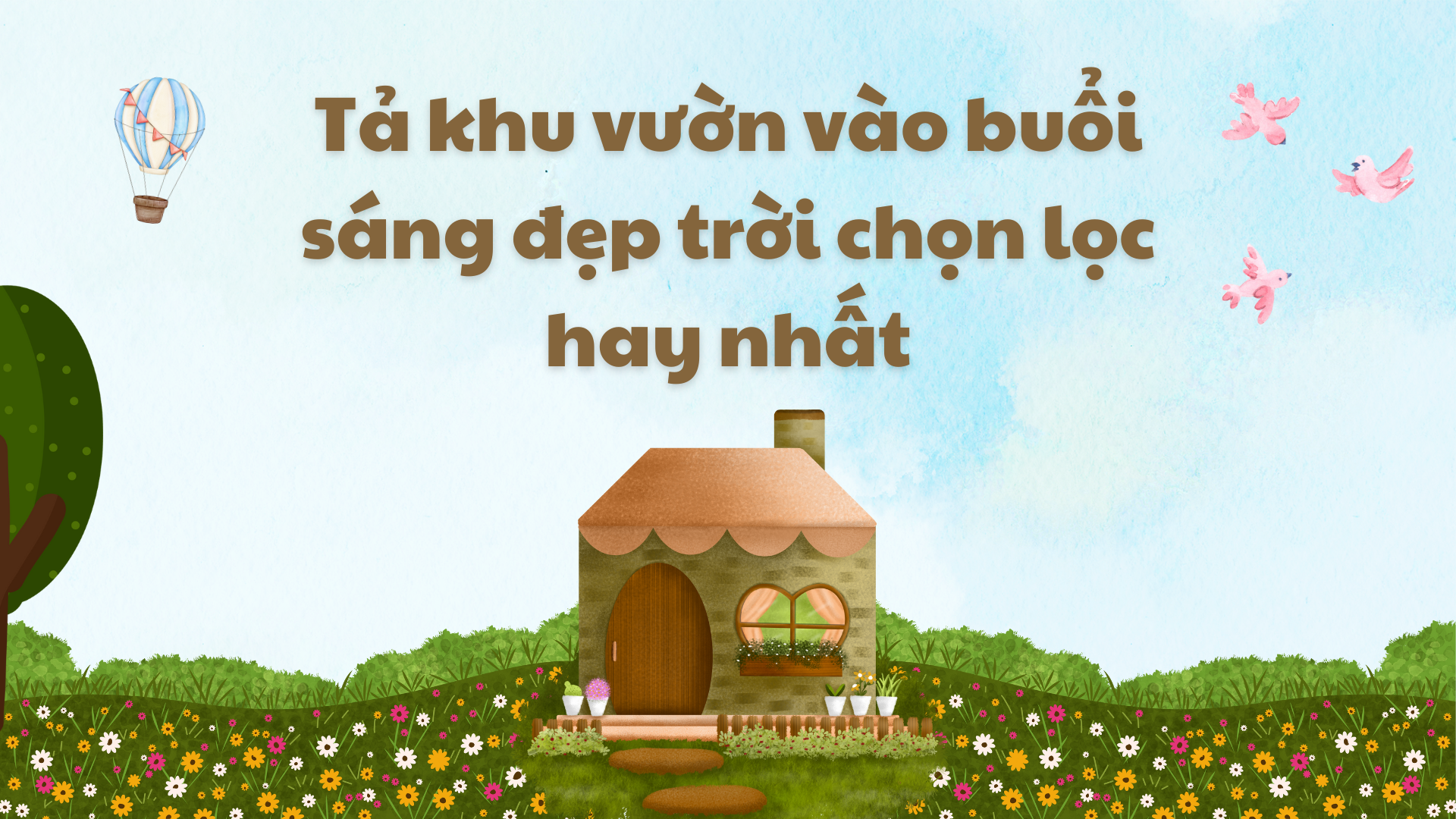 Tả khu vườn nhà em vào sáng sớm Gallery 1