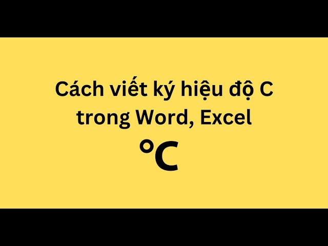 Kí hiệu độ C là gì?