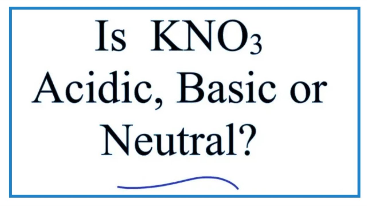 KNO3: Acid or Base?