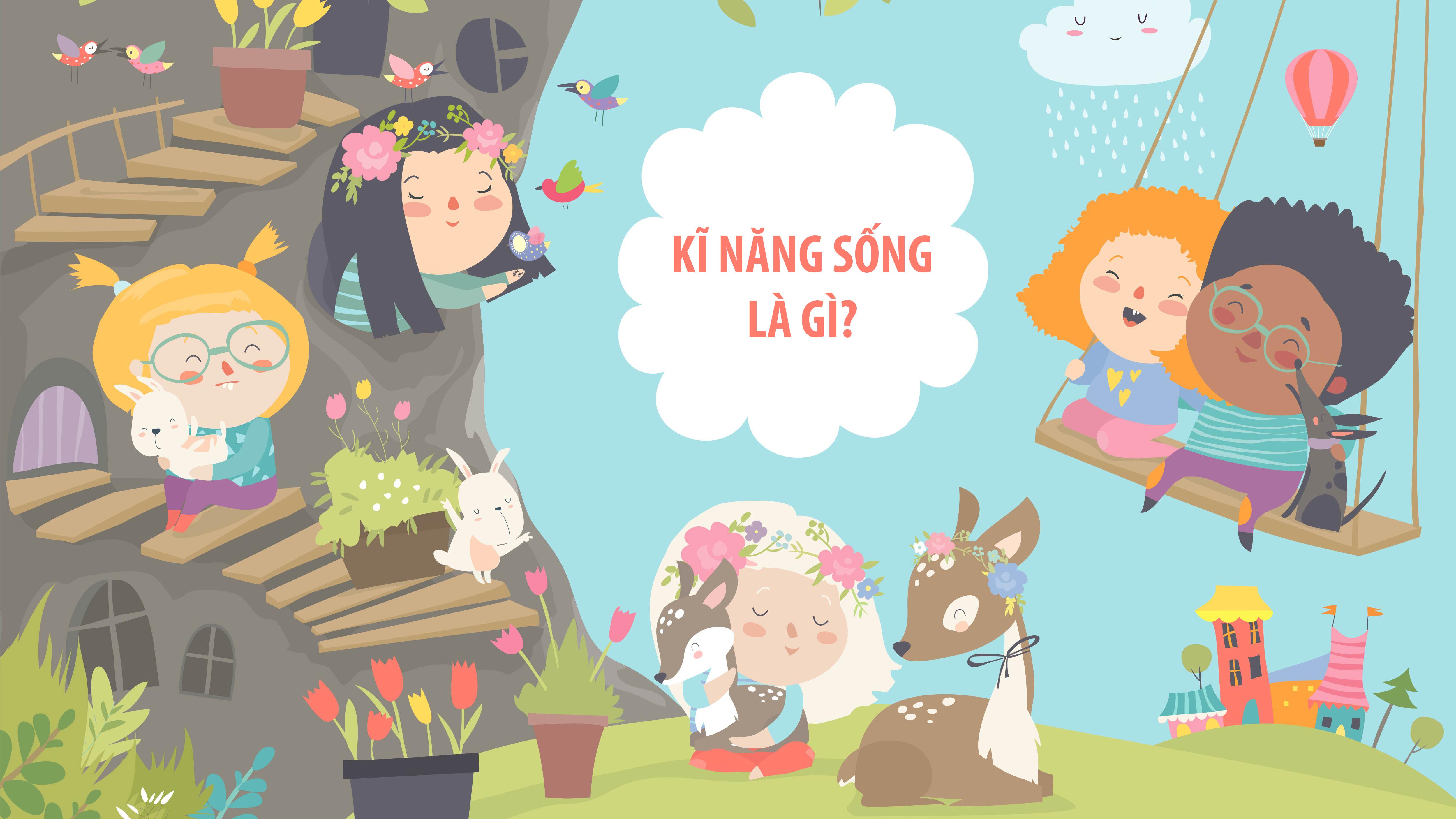 Kỹ năng sống là gì và tầm quan trọng của nó