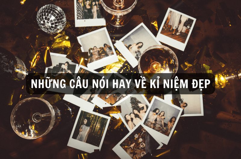 Kỷ niệm đẹp là gì và làm sao để giữ gìn chúng? Gallery 2