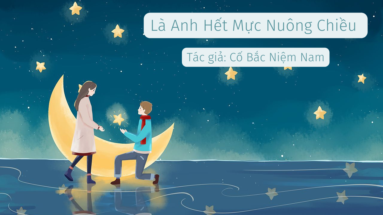 Anh Hết Mực Nuông Chiều