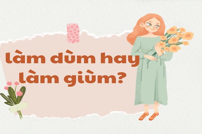 Làm dùm hay làm giùm? Gallery 2