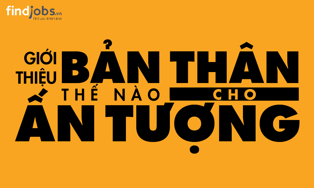 Giới thiệu bản thân ấn tượng - Bí quyết để tỏa sáng Gallery 1