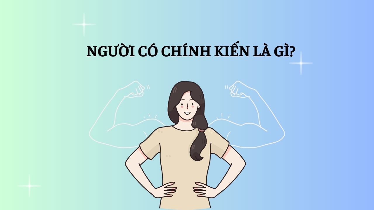 Người Có Chính Kiến Là Gì? Gallery 2