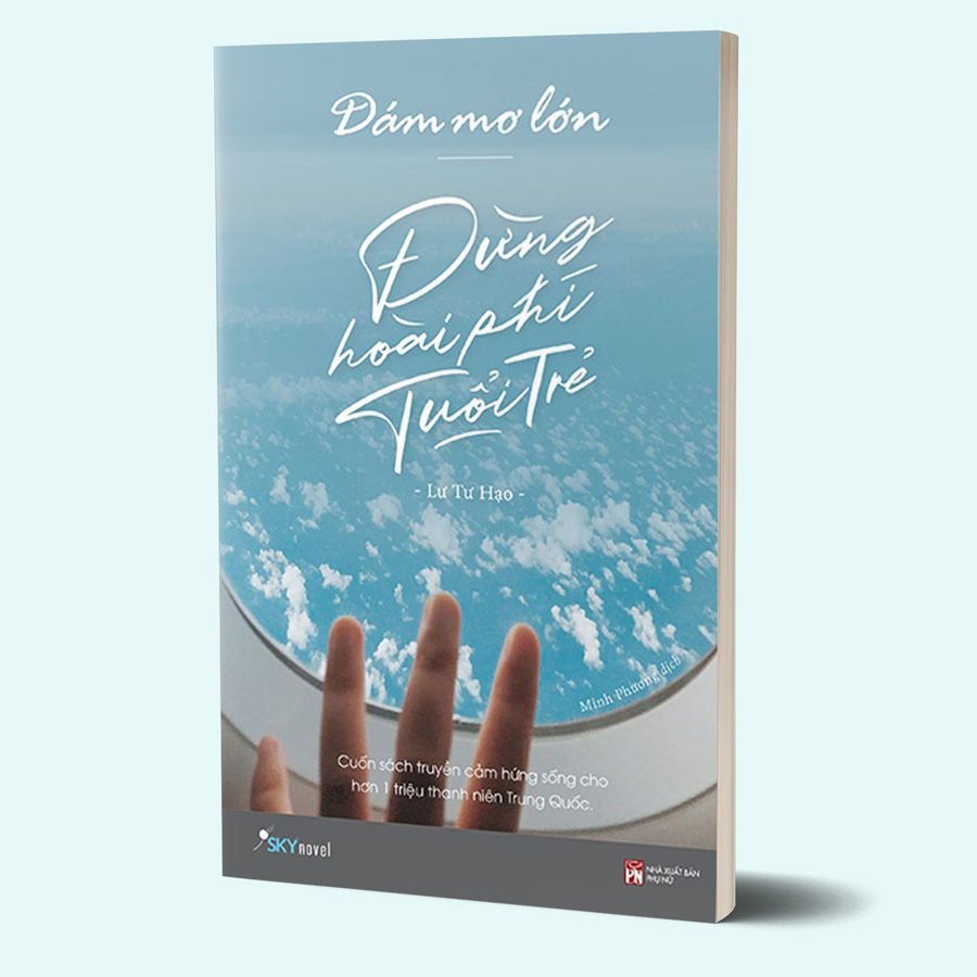 Dám Mơ Lớn Đừng Hoài Phí Tuổi Trẻ Gallery 2