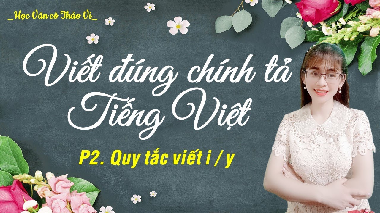 Mẹo Viết Đúng Chính Tả Gallery 1