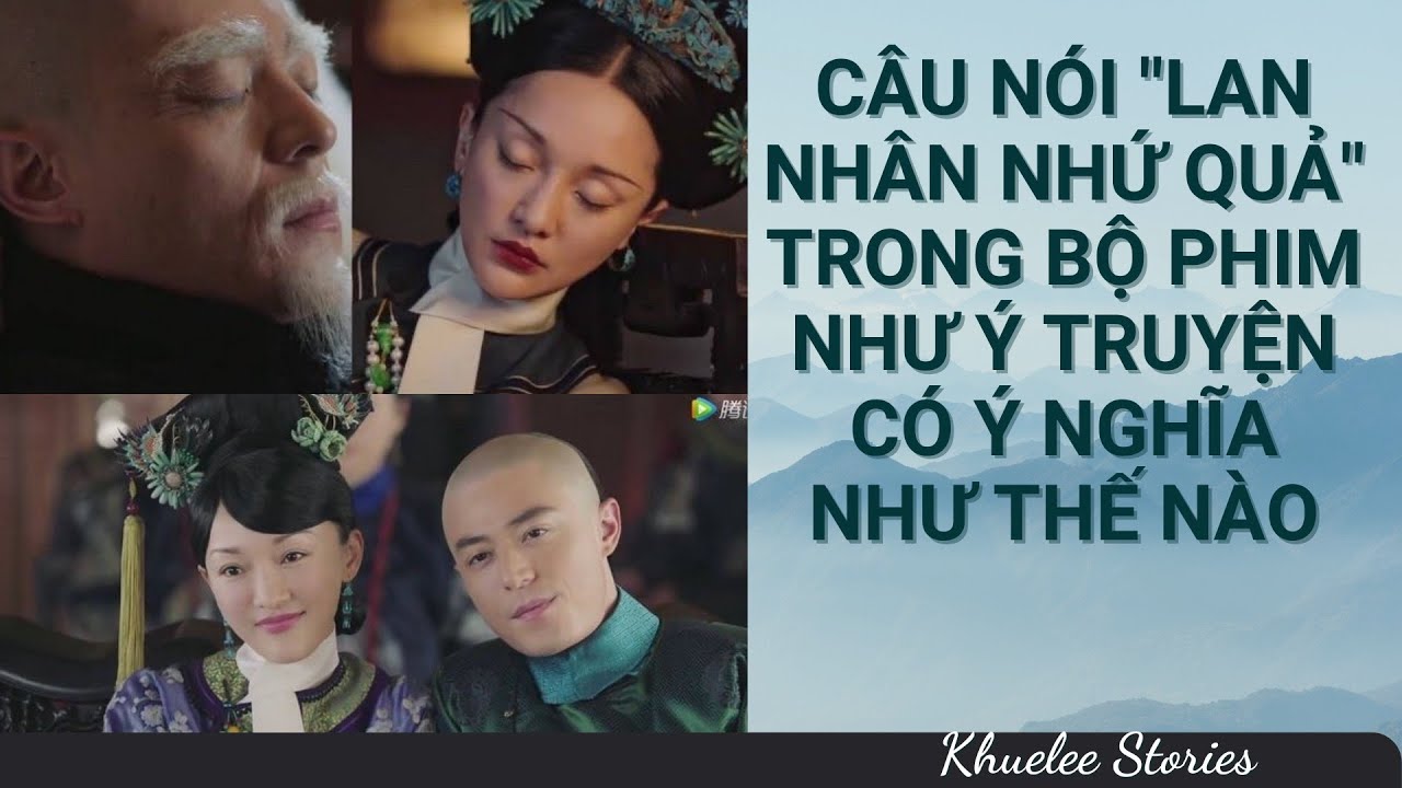 Lan Nhân Nhự Quả Là Gì?