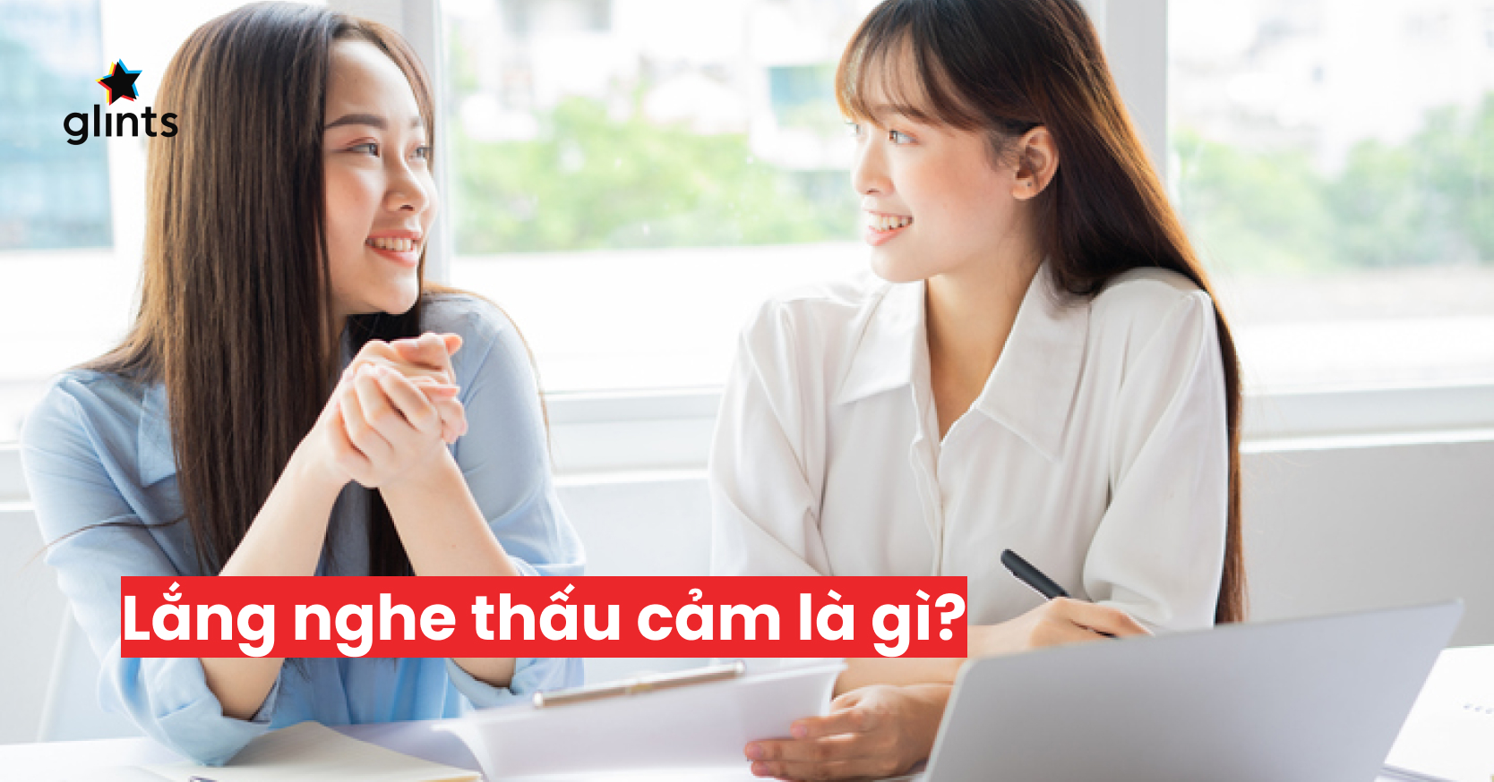 Ví dụ về Lắng nghe Thấu cảm Gallery 1