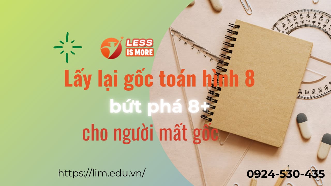 Lấy lại gốc Toán 8 hiệu quả nhất