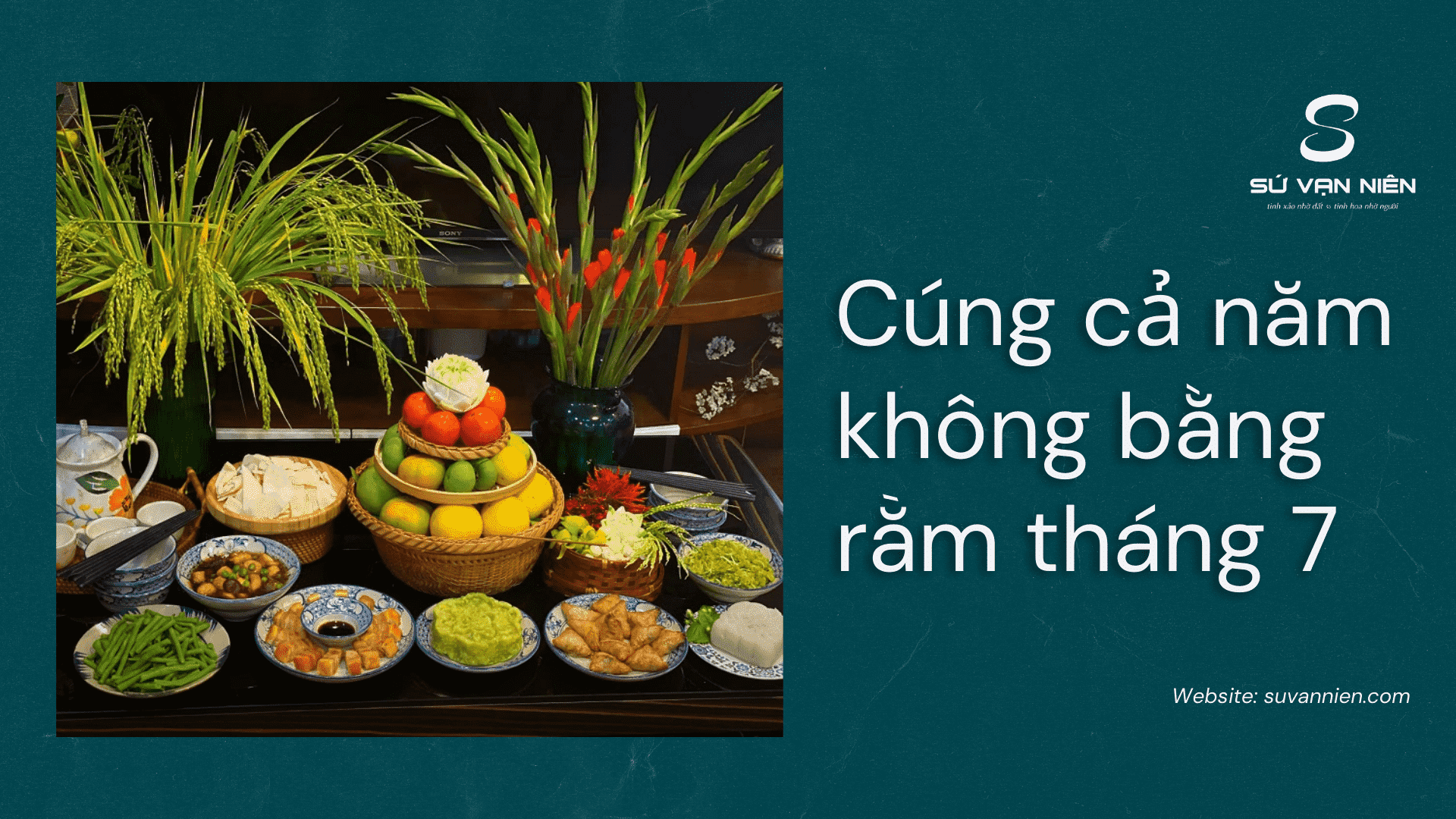 Lễ Cả Năm Không Bằng Rằm Tháng Bảy