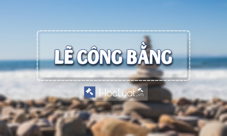 Lẽ Công Bằng Là Gì?