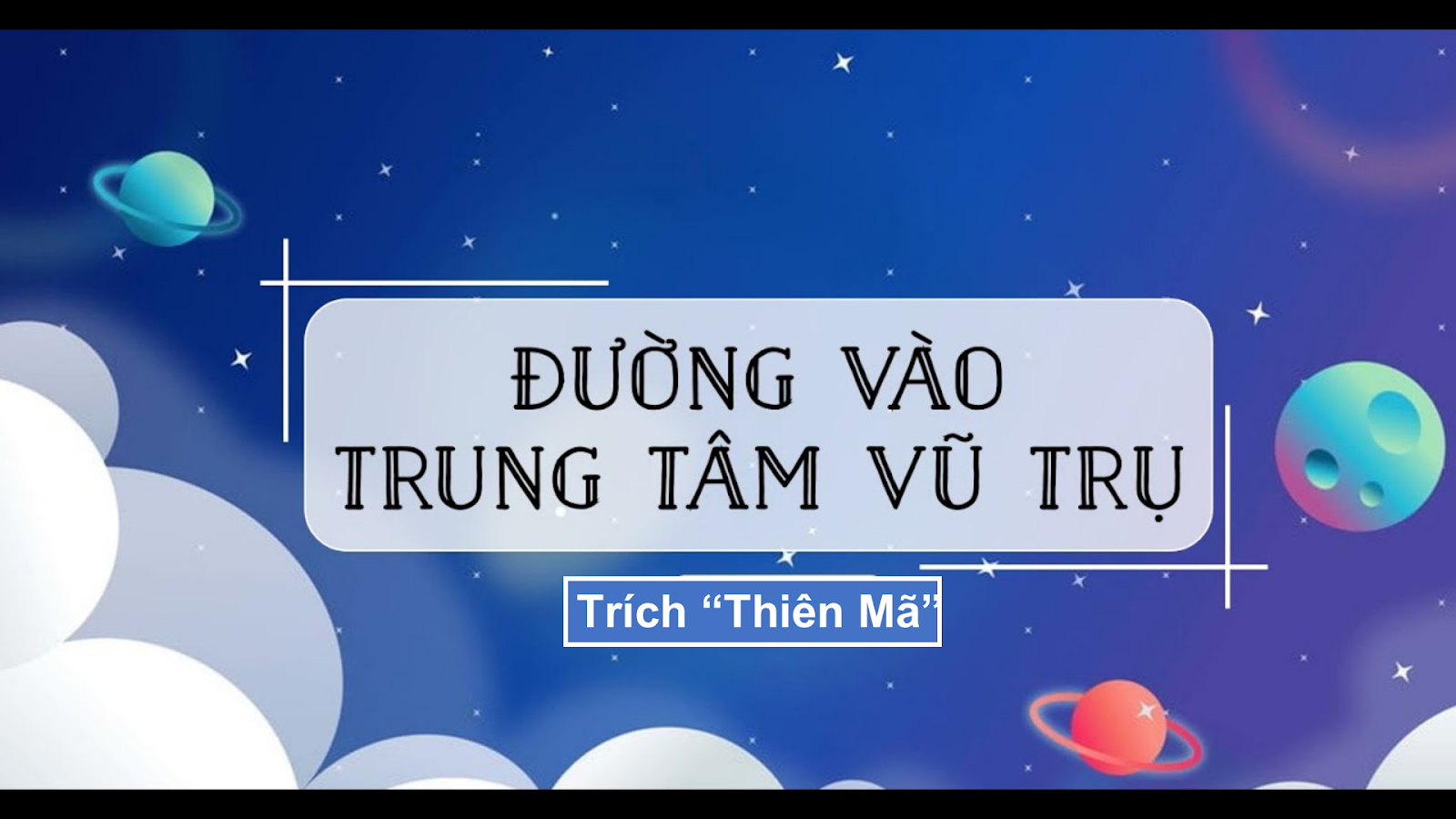 Soạn Đường Vào Trung Tâm Vũ Trụ Gallery 2