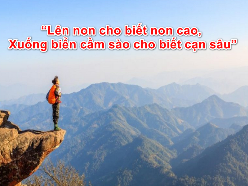 Lên non mới biết non cao, lội sông mới biết nước sâu Gallery 2
