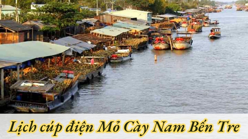 Lịch cúp điện Mỏ Cày Nam hôm nay