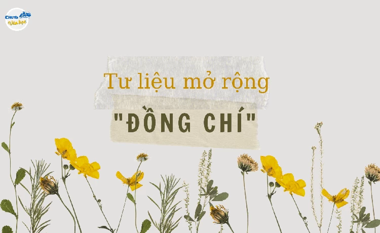 Liên Hệ Bài Thơ Đồng Chí