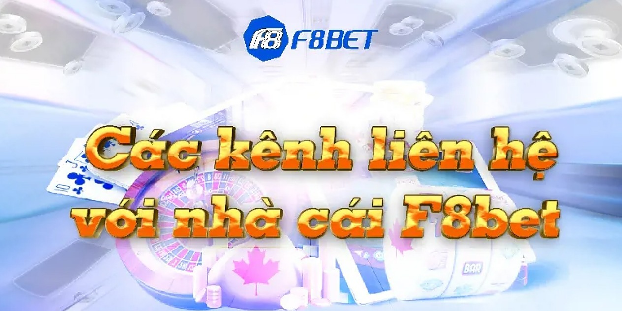 Liên Hệ F8bet - Hướng Dẫn Chi Tiết