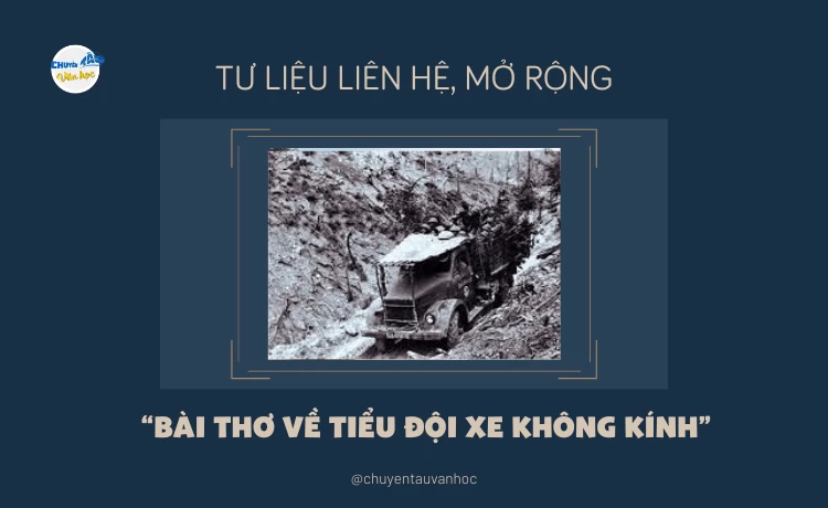 Liên hệ mở rộng bài thơ Tiểu đội xe không kính