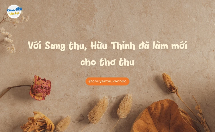 Liên Hệ Sang Thu Với Thu Điếu: Sự Liên Quan Và Khác Biệt