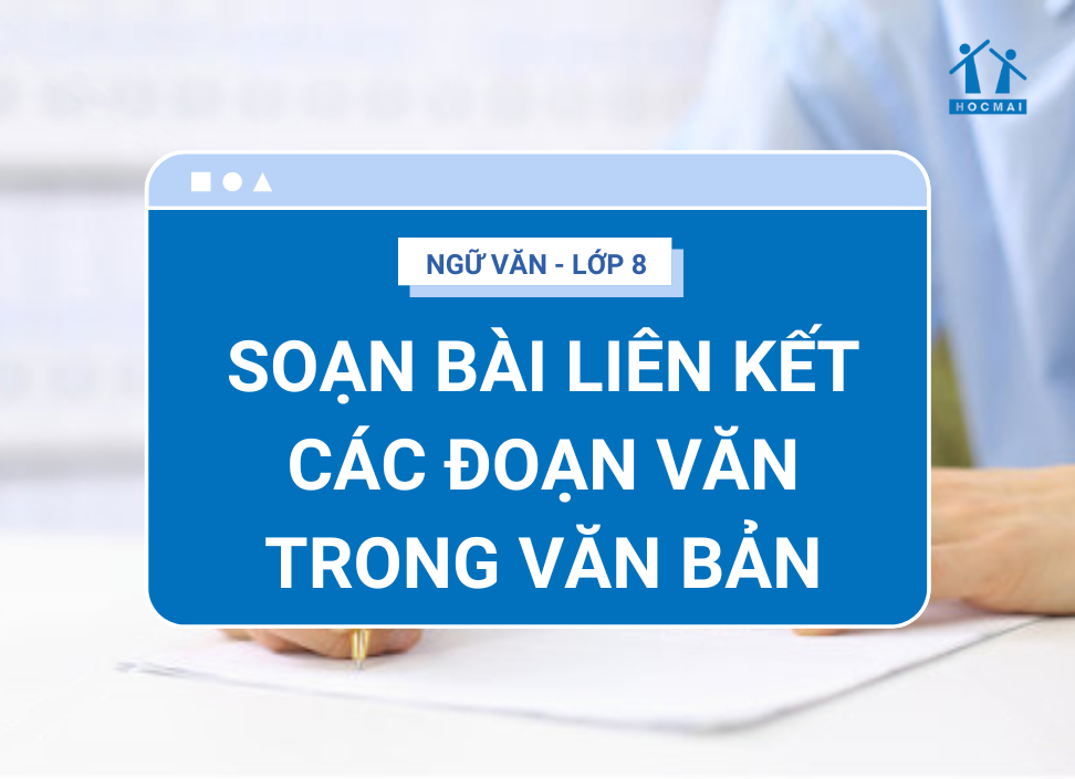 Liên kết các đoạn văn trong văn bản: Hướng dẫn chi tiết và ví dụ