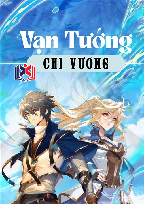 Vạn Tướng Chi Vương Truyện Chữ: Review Chi Tiết, Link Đọc Full Gallery 2