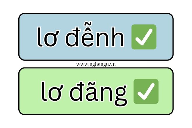 Lơ Đễnh Hay Lơ Đãng?