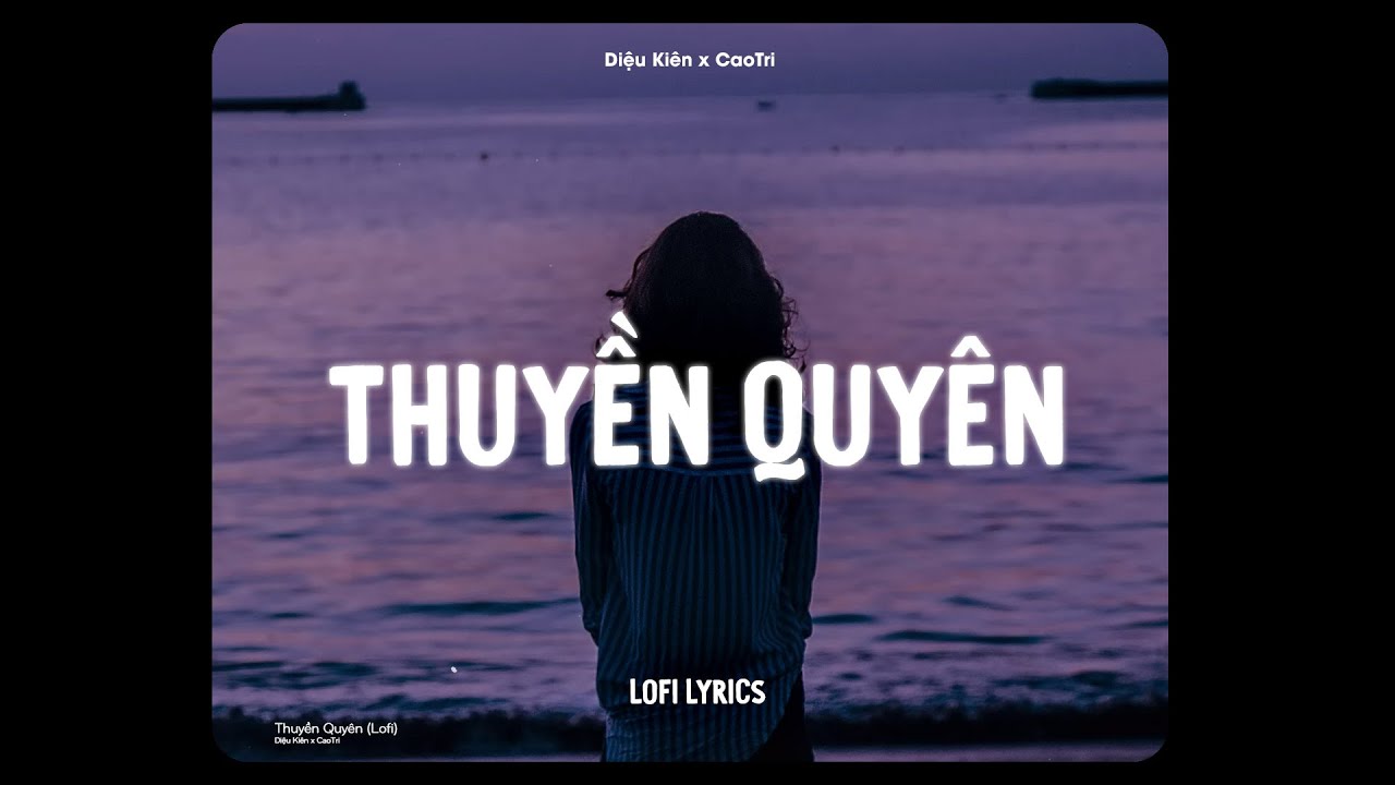 Lời Bài Hát Diệu Kiên Thuyền Quyên Gallery 1