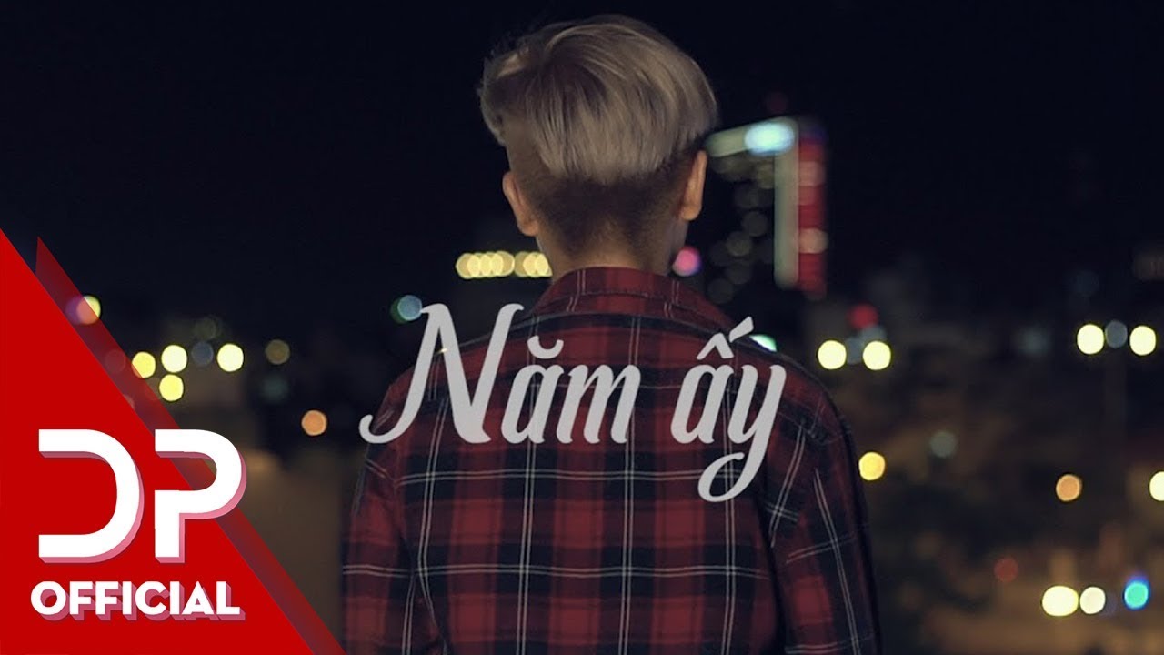 Lời Bài Hát Đức Phúc Năm Ấy Gallery 2