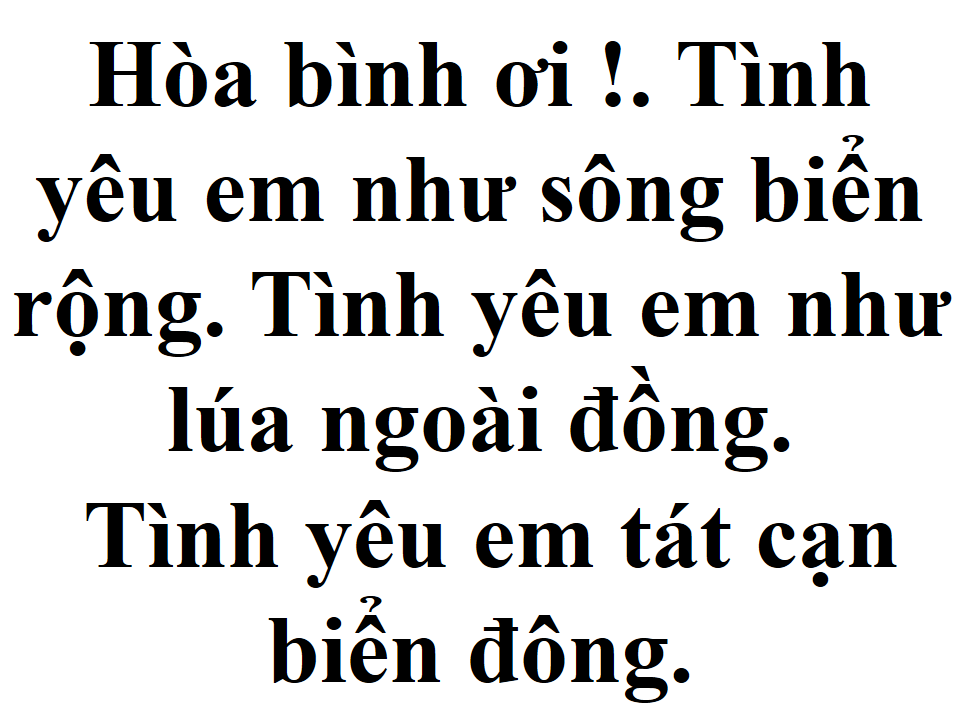 Hòa Bình Ơi Tình Yêu Em Như Sông Biển Rộng Gallery 2
