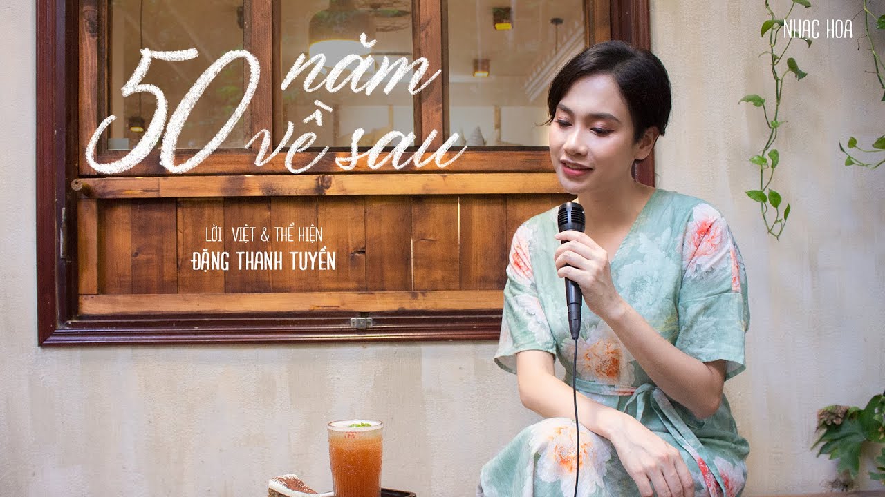 Lời Bài Hát Nguyện Cầu Đến 50 Năm Về Sau