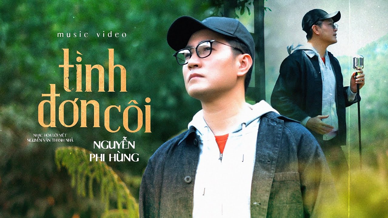 Lời Bài Hát Nguyễn Phi Hùng - Tình Đơn Côi Gallery 2