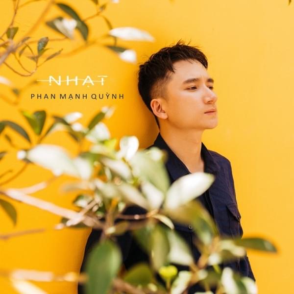 Lời Bài Hát Nhạt - Phan Mạnh Quỳnh Gallery 1