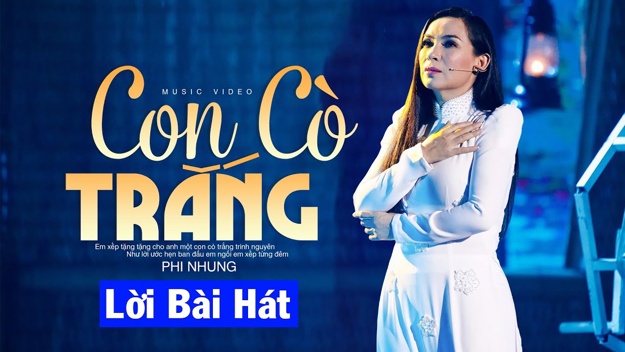 Lời Bài Hát Phi Nhung Con Cò Trắng Gallery 1
