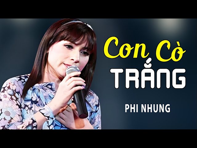 Lời Bài Hát Phi Nhung Con Cò Trắng Gallery 2