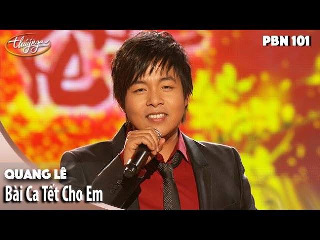 Lời Bài Hát Bài Ca Tết Cho Em - Quang Lê