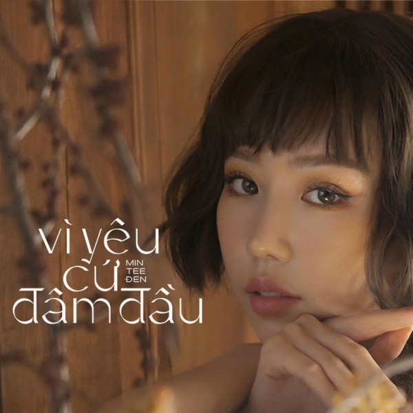 Lời Bài Hát Vì Yêu Cứ Đâm Đầu