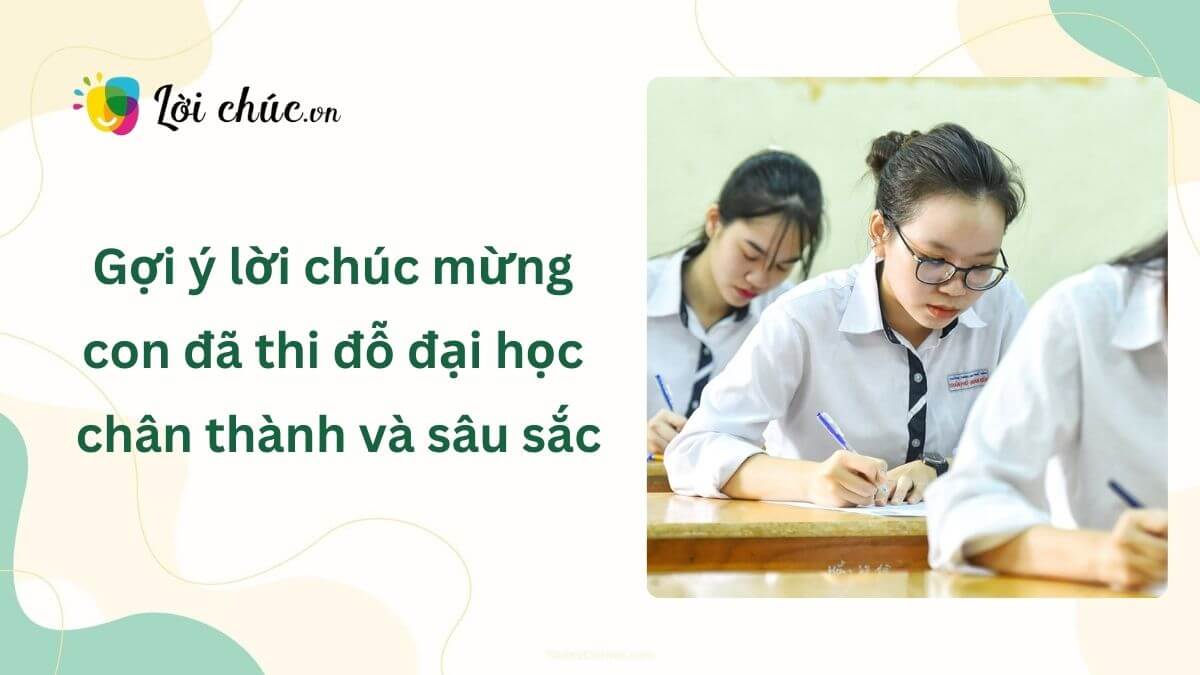 Lời Chúc Mừng Con Đã Thi Đỗ - Niềm Tự Hào Của Gia Đình Gallery 2
