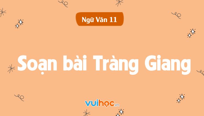 Tràng Giang Kết Nối Tri Thức 11 Gallery 2
