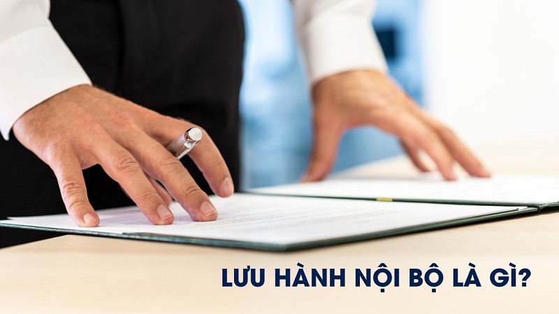 Lưu Hành Nội Bộ Là Gì? Hướng Dẫn Chi Tiết Quá Trình Lưu Hành Văn Bản Gallery 2