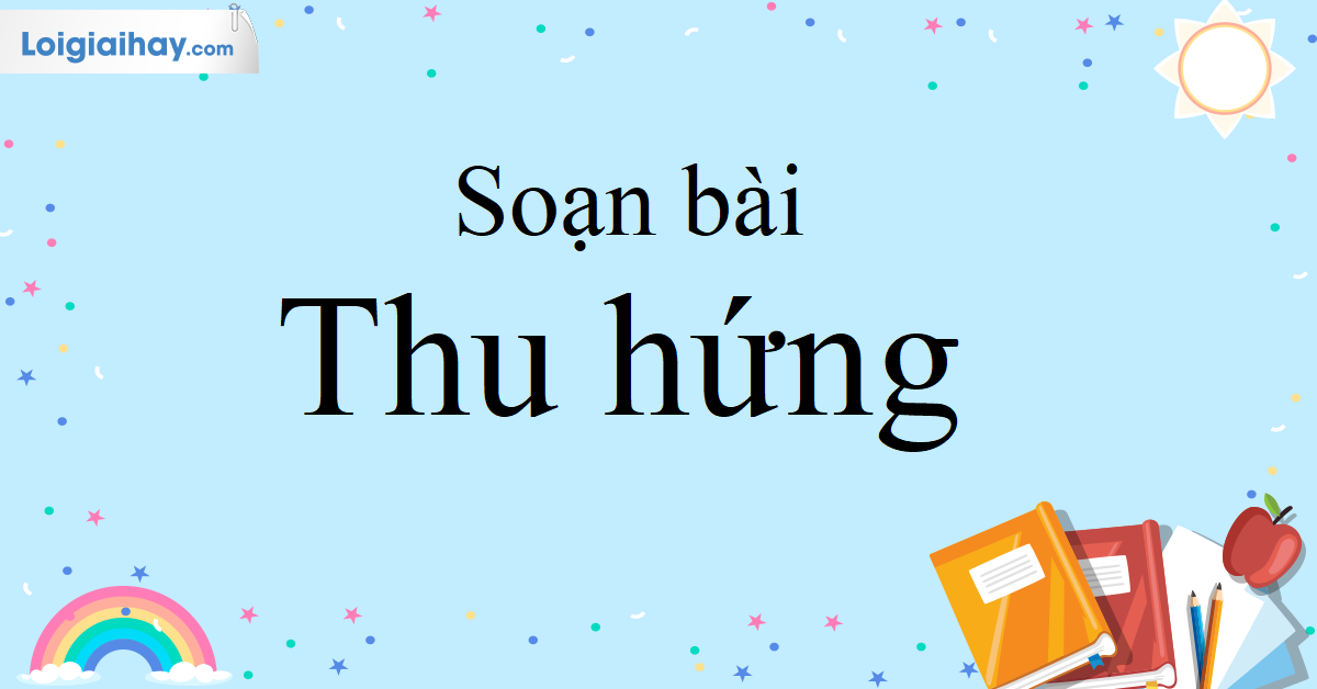 Soạn Thu Hứng: Phương Pháp Kết Nối Tri Thức Hiệu Quả Gallery 2