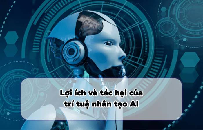 Lợi ích và tác hại của trí tuệ nhân tạo Gallery 2
