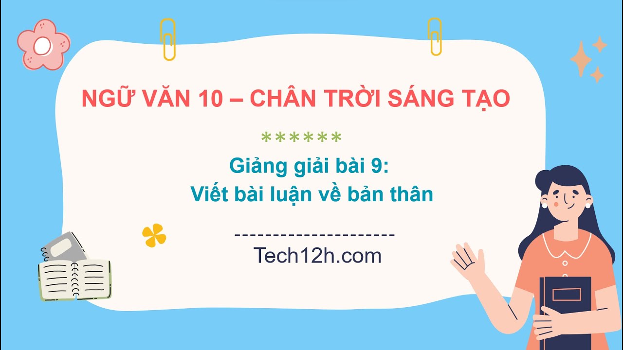Viết Bài Luận Về Bản Thân Lớp 10 Chân Trời Sáng Tạo Gallery 2