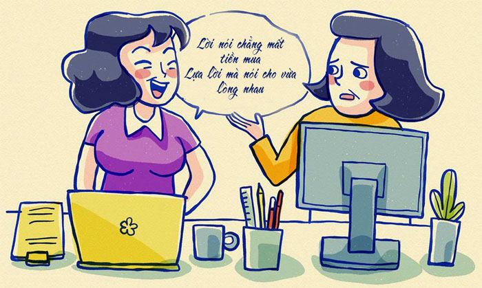 Lời nói chẳng mất tiền mua, lựa lời mà nói cho vừa lòng nhau