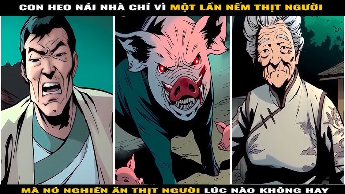 Truyện Lợn Người: Khám Phá Thế Giới Huyền Bí Và Kỳ Lạ Gallery 2
