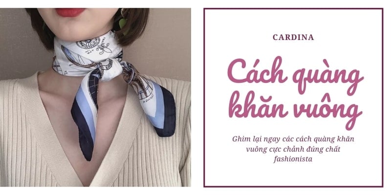 Cách Quàng Khăn Vuông: Hướng Dẫn Chi Tiết và Phong Cách Gallery 2