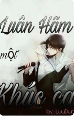 Luân Hãm Một Khúc Ca