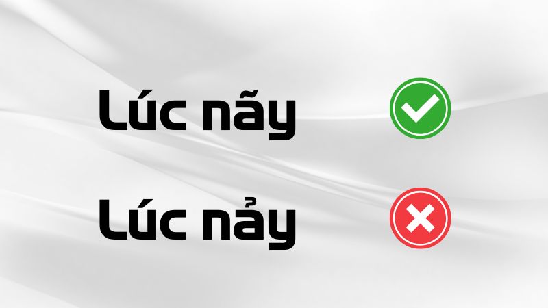Lúc nảy hay lúc nãy?