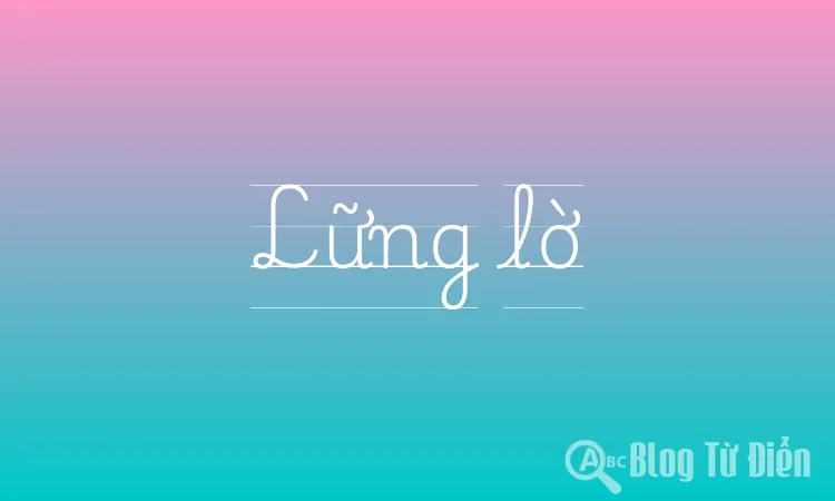 Lững Lờ Là Gì? Định Nghĩa, Ví Dụ Và Cách Sử Dụng